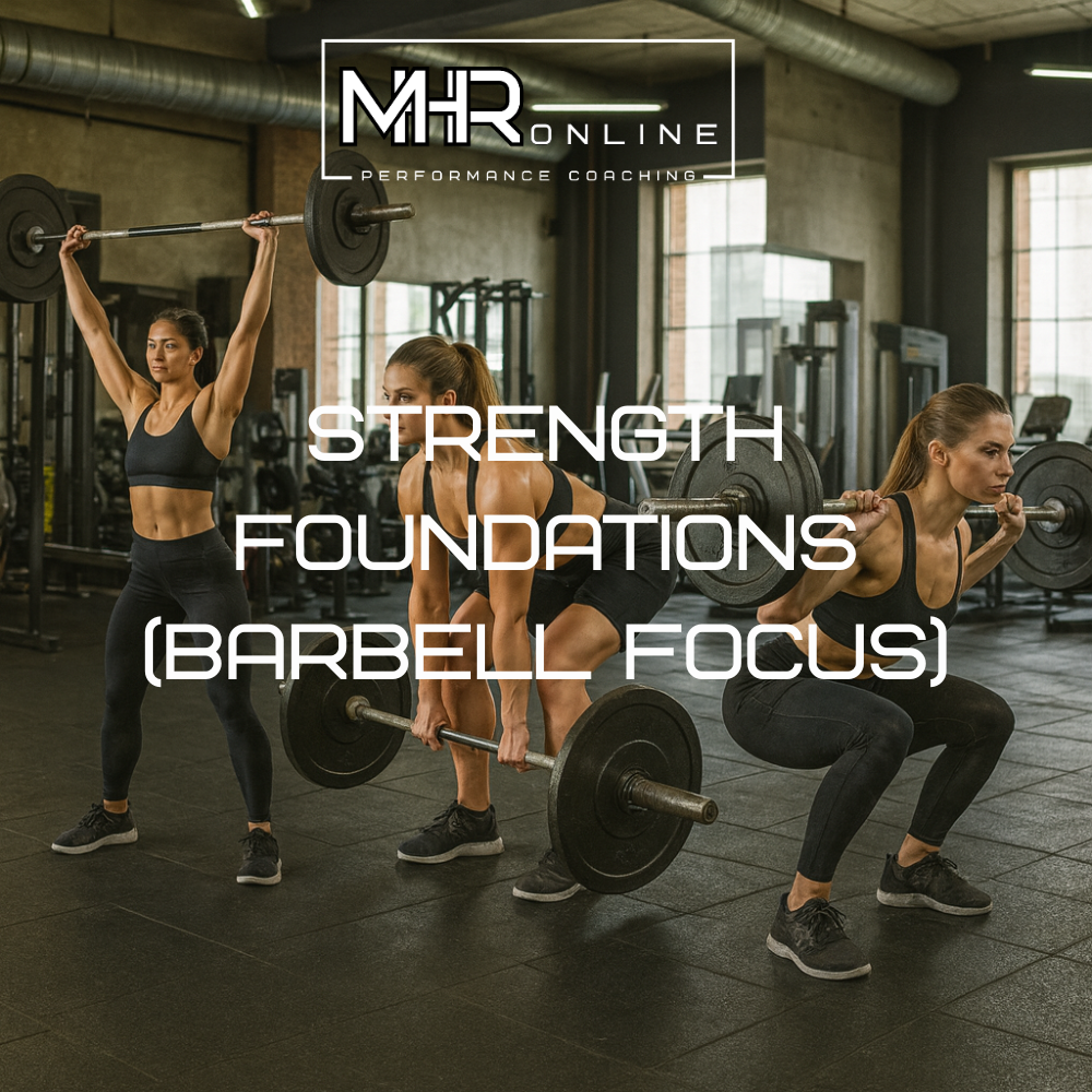 Strength Foundations - Barbell Focus (12 Weeks)